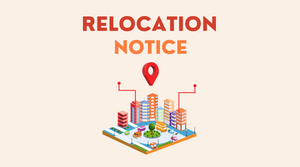 RELOCATION NOTICE